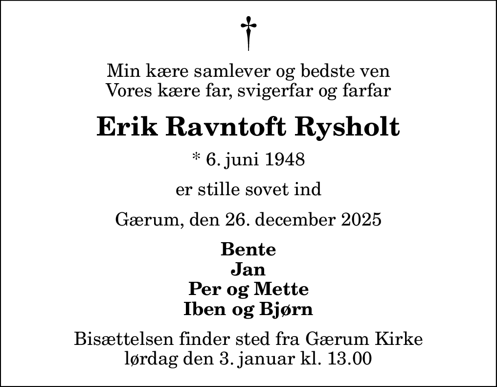 Dødsannonce for Erik Ravntoft Rysholt | Nordjyske.dk